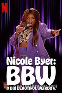 Nicole Byer: BBW (Big Beautiful Weirdo) (2021) Filmi Full izle Nicole Byer: BBW (Big Beautiful Weirdo) (2021) izle
