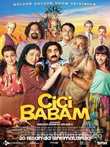 Cici Babam 2018 Yerli Filmi Full Sansürsüz izle Cici Babam 2018 izle