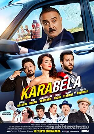Kara Bela 2015 Yerli Filmi Full Sansürsüz izle Kara Bela 2015 izle