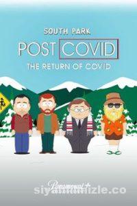South Park: Post Covid The Return of Covid 2021 Filmi izle South Park: Post Covid The Return of Covid 2021 izle