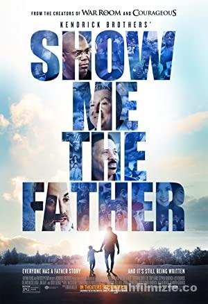 Show Me the Father 2021 izle