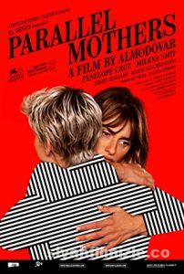 Paralel Anneler 2021 Filmi Türkçe Dublaj Altyazılı Full izle Paralel Anneler 2021 izle