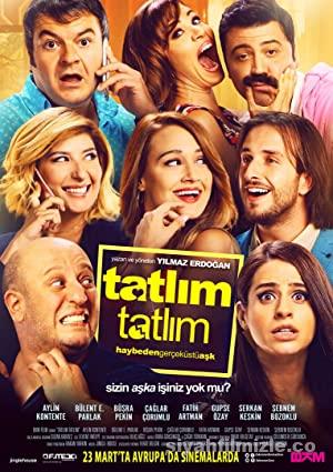 Tatlım Tatlım 2017 Yerli Filmi Full Sansürsüz izle Tatlım Tatlım 2017 izle