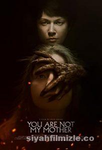 You Are Not My Mother 2021 Filmi Türkçe Dublaj 4k izle You Are Not My Mother 2021 izle