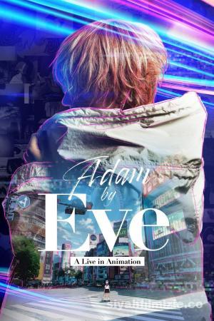 Adam by Eve: A live in Animation 2022 Türkçe Altyazılı izle Adam by Eve: A live in Animation 2022 izle