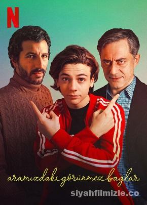 Aramızdaki Görünmez Bağlar 2022 Filmi Türkçe Dublaj izle Aramızdaki Görünmez Bağlar 2022 izle