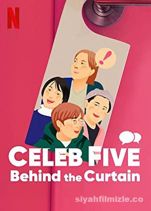 Celeb Five: Behind the Curtain 2022 Filmi Full 4k izle Celeb Five: Behind the Curtain 2022 izle