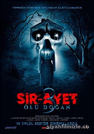Sir-Ayet: Ölü Doğan 2021 Yerli Filmi Full Sansürsüz izle Sir-Ayet: Ölü Doğan 2021 izle