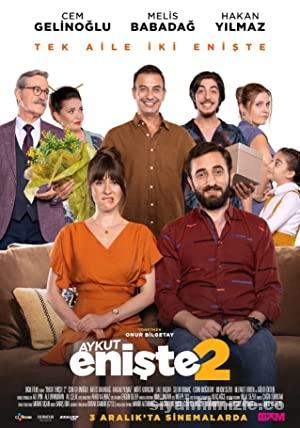 Aykut Enişte 2 2021 Yerli Filmi Full Sansürsüz izle Aykut Enişte 2 2021 izle