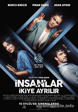 İnsanlar İkiye Ayrılır 2020 Yerli Filmi Full Sansürsüz izle İnsanlar İkiye Ayrılır 2020 izle