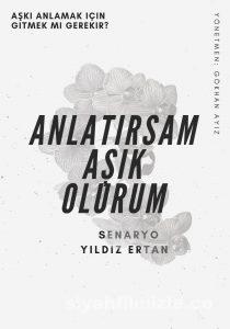 Anlatırsam Aşık Olurum 2021 Yerli Filmi Sansürsüz izle Anlatırsam Aşık Olurum 2021 izle
