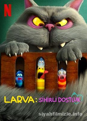 Larva: Sihirli Dostluk 2022 izle