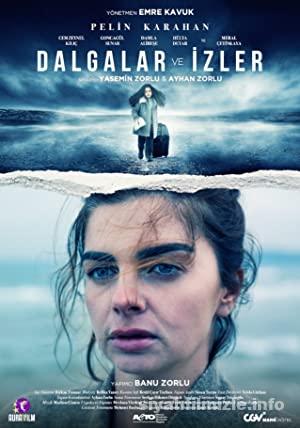 Dalgalar ve İzler 2021 Yerli Filmi Full Sansürsüz izle Dalgalar ve İzler 2021 izle