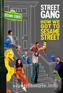 Sokak Çetesi: Susam Sokağı’na Nasıl Geldik 2021 Filmi izle Sokak Çetesi: Susam Sokağı’na Nasıl Geldik 2021 izle