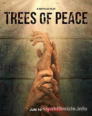 Trees of Peace 2021 Filmi Türkçe Dublaj Altyazılı Full izle Trees of Peace 2021 izle