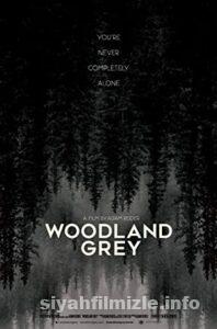 Woodland Grey 2021 Filmi Türkçe Altyazılı Full izle Woodland Grey 2021 izle