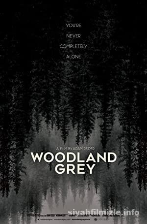 Woodland Grey 2021 Filmi Türkçe Altyazılı Full izle Woodland Grey 2021 izle
