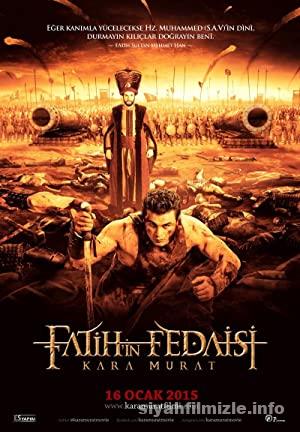 Fatih’in Fedaisi Kara Murat 2015 Filmi Full Sansürsüz izle Fatih’in Fedaisi Kara Murat 2015 izle