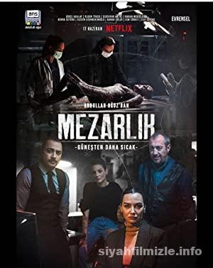 Mezarlık 1. Sezon 2022 Yerli Dizi Sansürsüz Full izle Mezarlık 1. Sezon 2022 Dizi izle