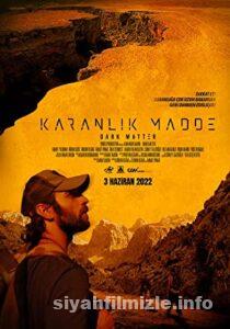 Karanlık Madde 2022 Yerli Filmi Full Sansürsüz izle Karanlık Madde 2022 izle