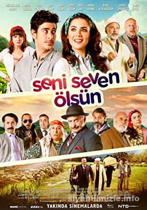 Seni Seven Ölsün 2016 Yerli Filmi Full Sansürsüz izle Seni Seven Ölsün 2016 izle