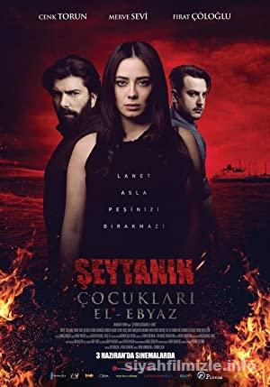 Şeytanın Çocukları-El Ebyaz 2016 Yerli Filmi Sansürsüz izle Şeytanın Çocukları-El Ebyaz 2016 izle