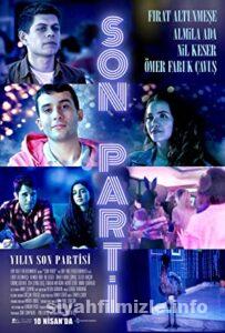 Son Parti 2022 Yerli Filmi Full Sansürsüz izle Son Parti 2022 izle