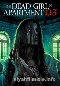 The Dead Girl in Apartment 03 izle