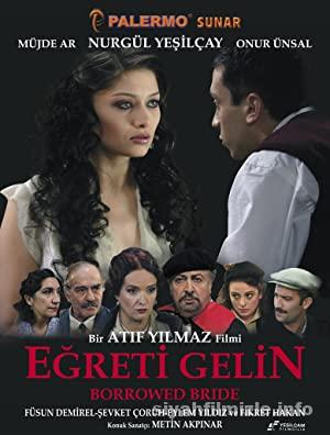 Eğreti Gelin 2005 Yerli Filmi Full Sansürsüz izle Eğreti Gelin 2005 izle
