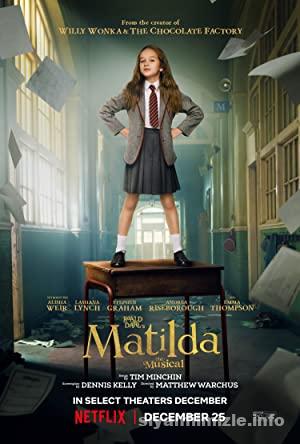 Matilda Müzikali 2022 Filmi Türkçe Dublaj Altyazılı izle Matilda Müzikali 2022 izle