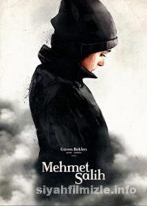 Mehmet Salih 2016 Yerli Filmi Full Sansürsüz izle Mehmet Salih 2016 izle