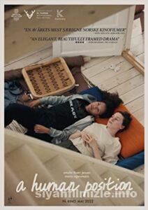 A Human Position 2022 Filmi Türkçe Dublaj Altyazılı izle A Human Position 2022 izle