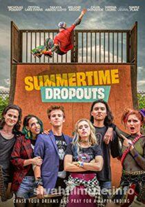 Summertime Dropouts 2021 Filmi Türkçe Altyazılı Full izle Summertime Dropouts 2021 izle