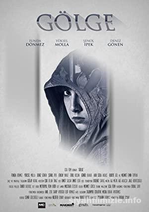 Gölge 2017 Yerli Filmi Full Sansürsüz izle Gölge 2017 izle