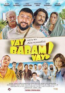 Vay Babam Vay! 2021 Yerli Filmi Full Sansürsüz izle Vay Babam Vay! 2021 izle