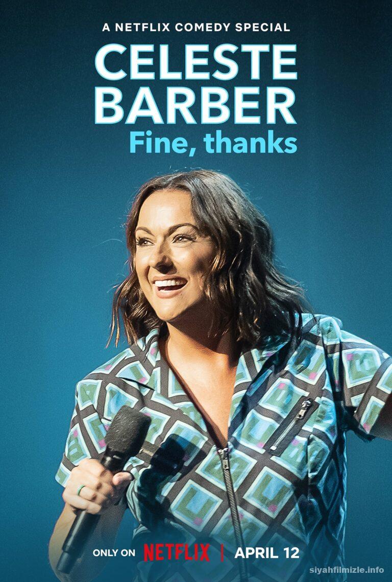 Celeste Barber: Fine, thanks 2023 izle