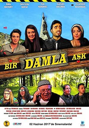 Bir Damla Aşk 2017 Yerli Filmi Full Sansürsüz izle Bir Damla Aşk 2017 izle