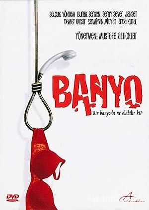 Banyo 2005 Filmi Türkçe Dublaj Altyazılı Full izle Banyo 2005 izle