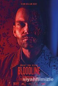 Bloodline 2018 Filmi Türkçe Dublaj Altyazılı Full izle Bloodline 2018 izle