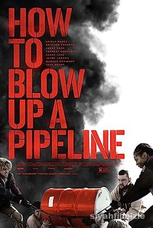 How to Blow Up a Pipeline 2022 izle