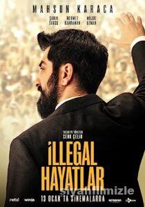 İllegal Hayatlar 2023 Yerli Filmi Full Sansürsüz izle İllegal Hayatlar 2023 izle