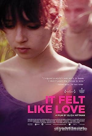 It Felt Like Love 2013 Filmi Türkçe Dublaj Altyazılı izle It Felt Like Love 2013 izle