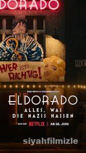 Eldorado: Everything the Nazis Hate 2023 Filmi Full izle Eldorado: Everything the Nazis Hate 2023 izle