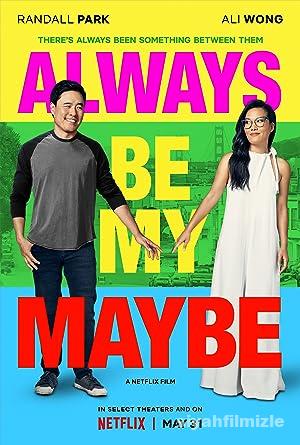 Always Be My Maybe 2019 Filmi Türkçe Dublaj Full izle Always Be My Maybe 2019 izle