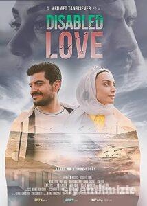 Engelli Aşk 2023 Yerli Filmi Full Sansürsüz izle Engelli Aşk 2023 izle