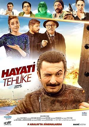 Hayati Tehlike 2016 Yerli Filmi Full Sansürsüz izle Hayati Tehlike 2016 izle