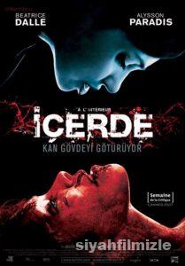 İçerde 2007 Filmi Türkçe Dublaj Altyazılı Full izle İçerde 2007 izle