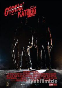 Otoban Katilleri 2023 Yerli Filmi Full Sansürsüz izle Otoban Katilleri 2023 izle