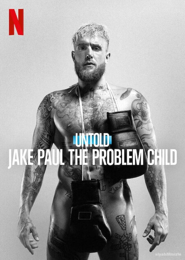 Untold: Jake Paul the Problem Child 2023 Filmi Full izle Untold: Jake Paul the Problem Child 2023 izle