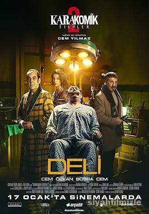 Karakomik Filmler 2: Deli 2020 Yerli Filmi Full izle Karakomik Filmler 2: Deli 2020 izle